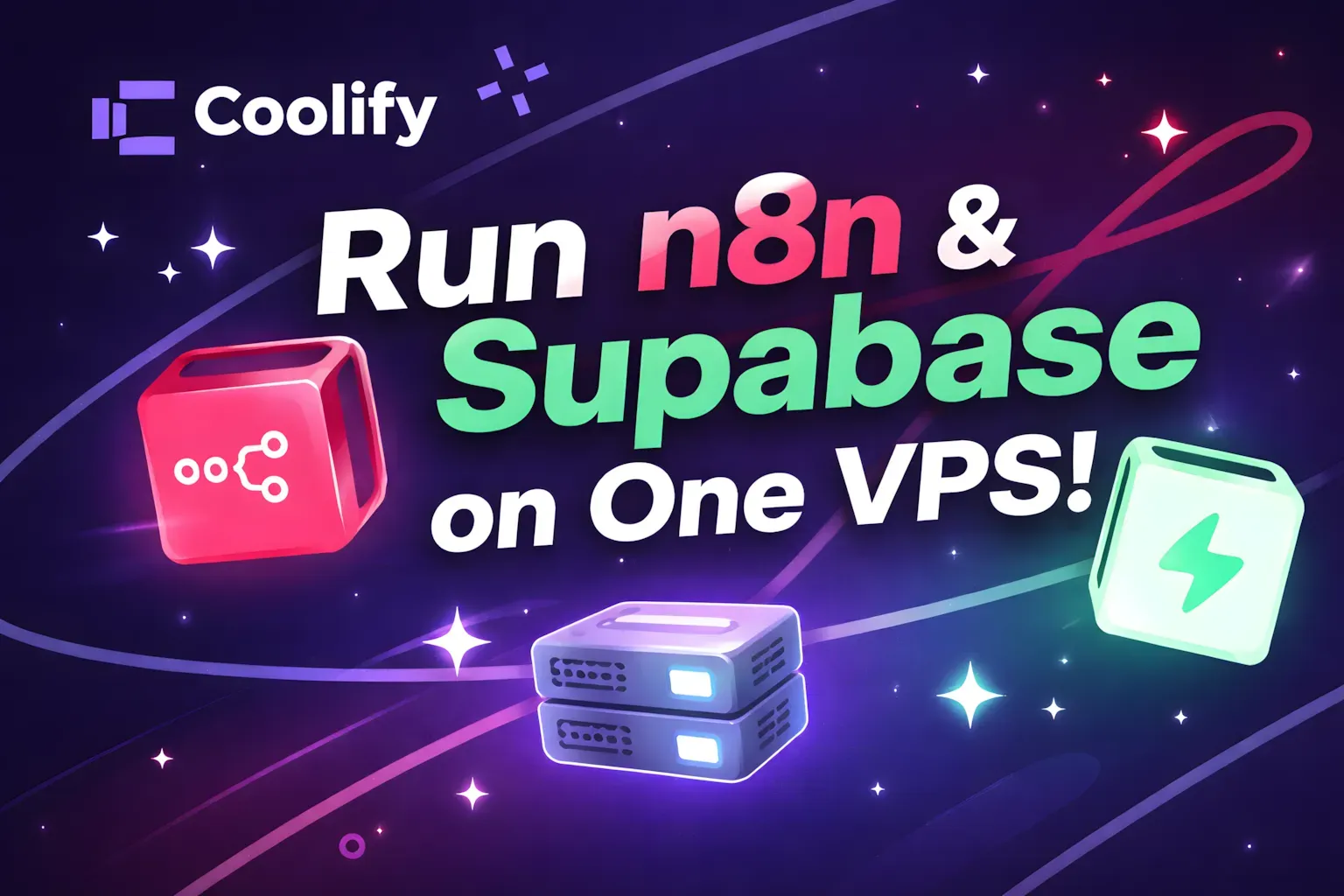How to Run n8n and Supabase on One VPS with Coolify